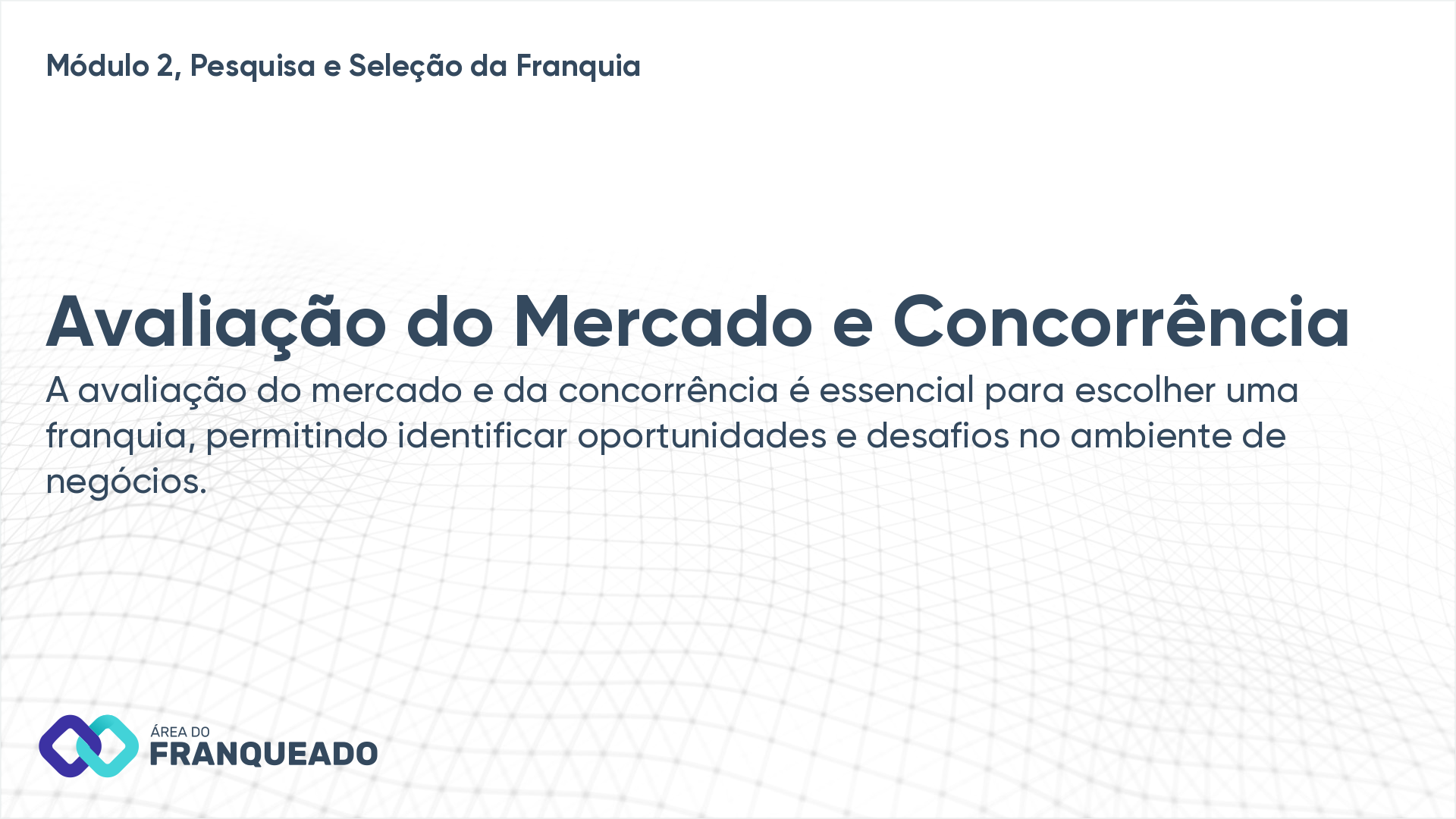 Avaliação do Mercado e Concorrência