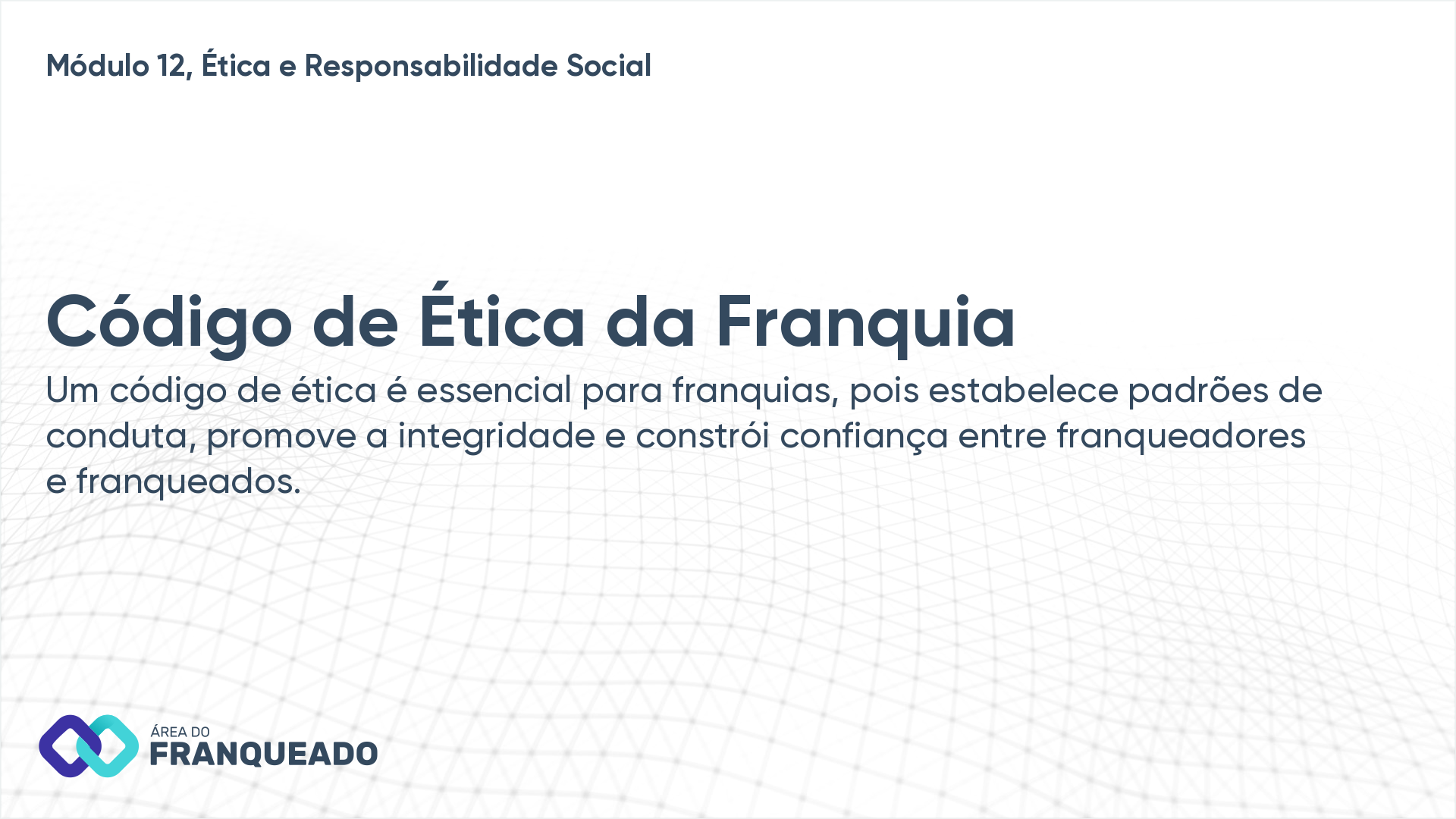 Código de Ética da Franquia