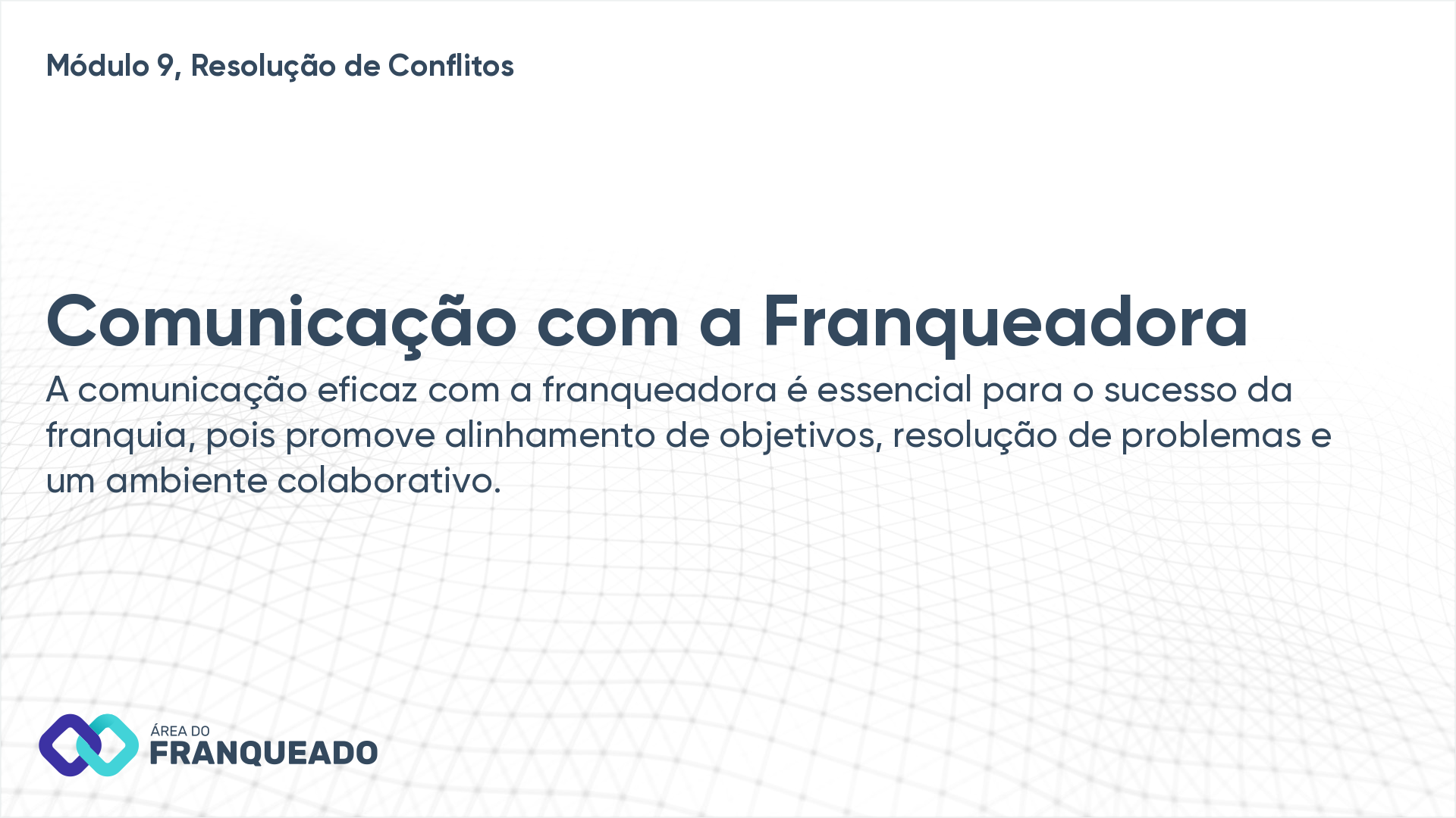 Comunicação com a Franqueadora