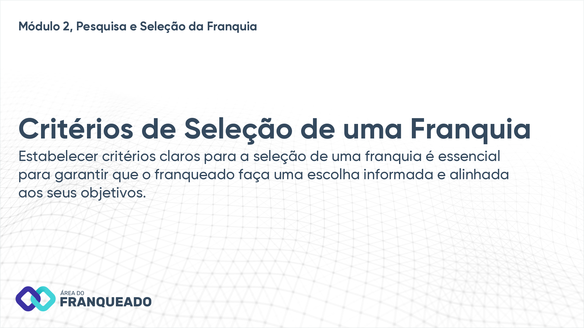 Critérios de Seleção de uma Franquia