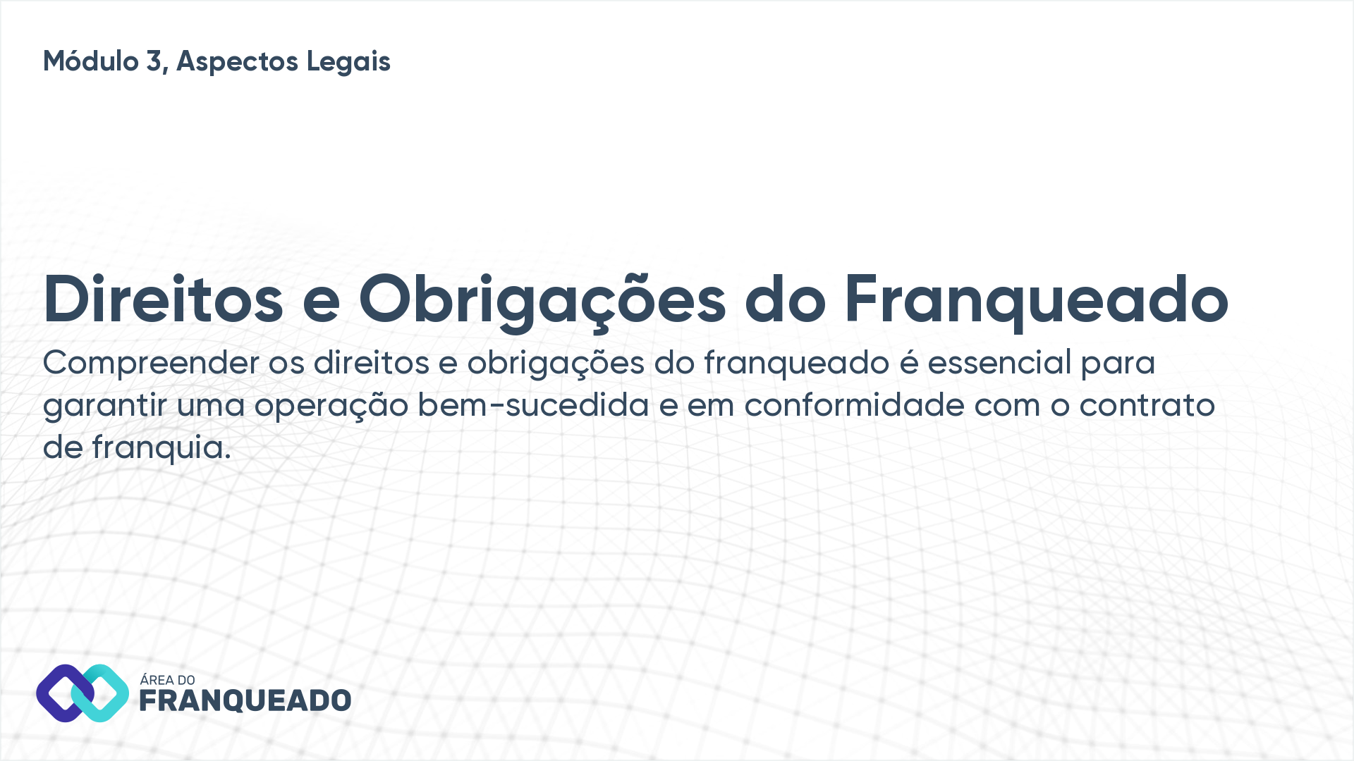 Direitos e Obrigações do Franqueado