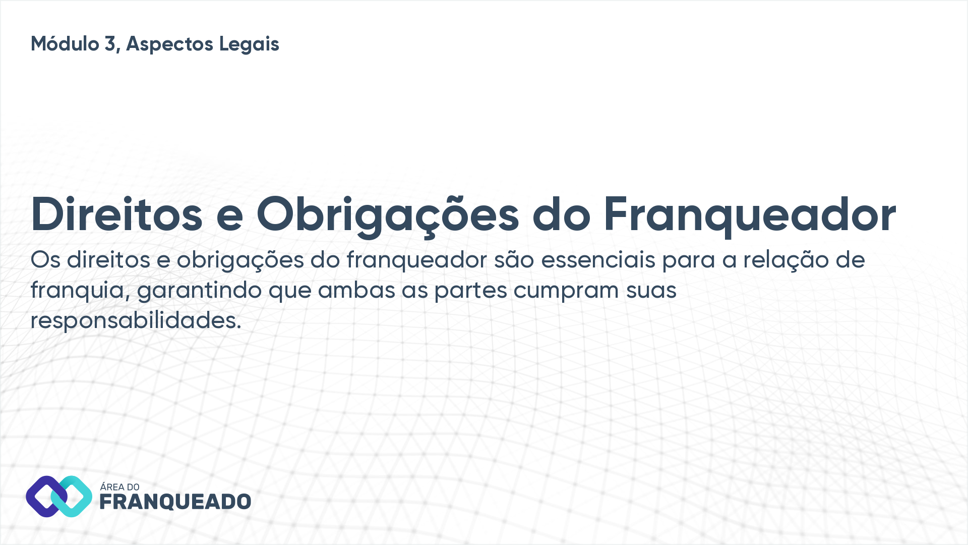 Direitos e Obrigações do Franqueador