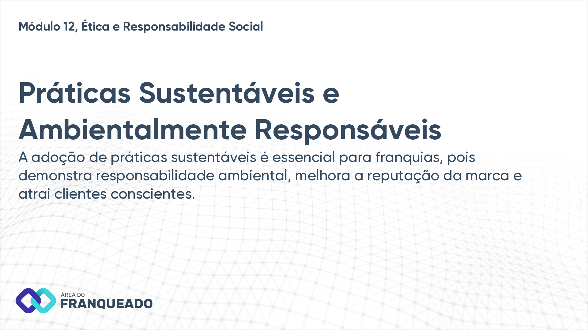 Práticas Sustentáveis e Ambientalmente Responsáveis