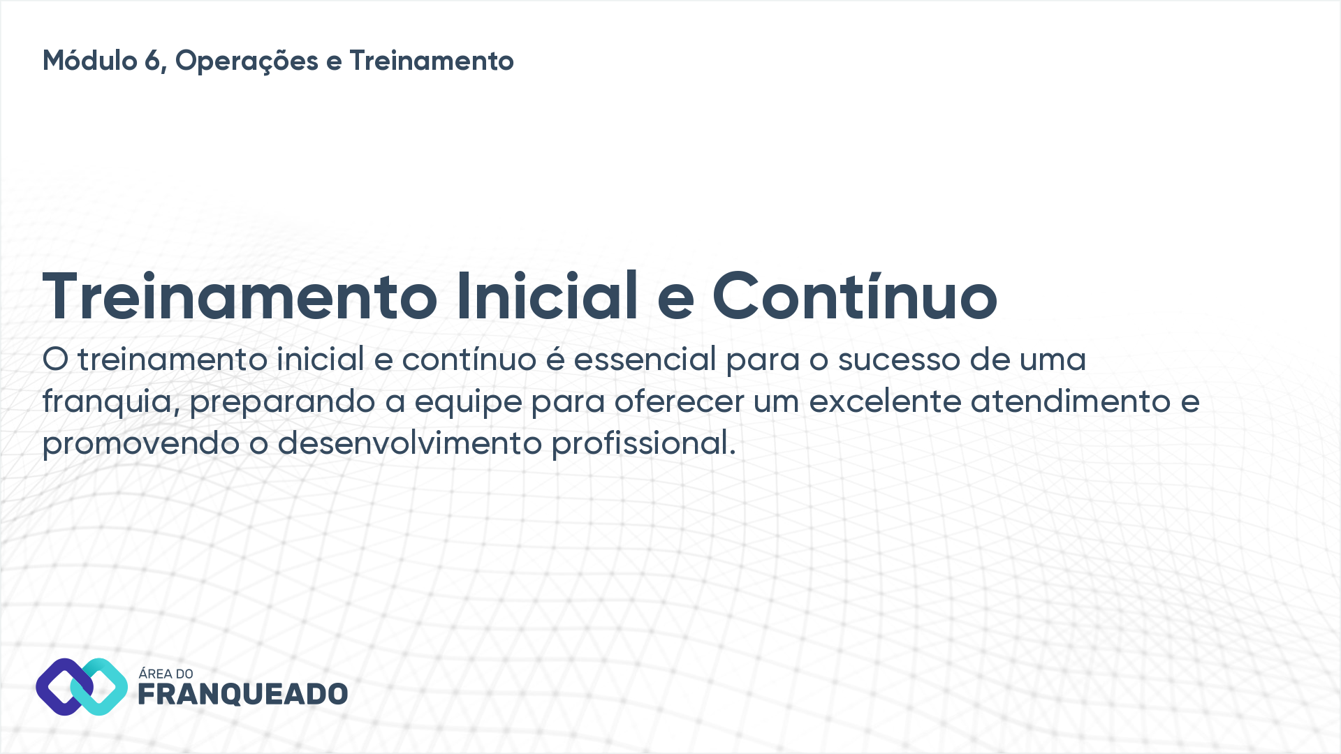Treinamento Inicial e Contínuo